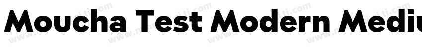 Moucha Test Modern Medium字体字体转换
